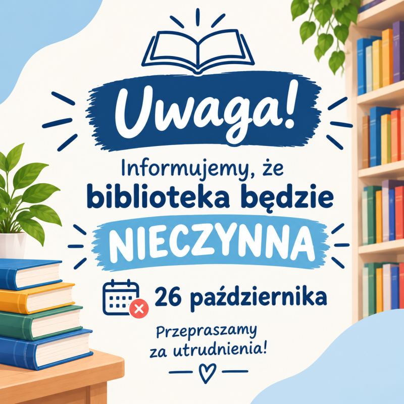 Uwaga-Biblioteka-nieczynna-26-pazdziernika